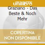 Graziano - Das Beste & Noch Mehr cd
