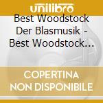 Best Woodstock Der Blasmusik - Best Woodstock Der Blasmusik V cd