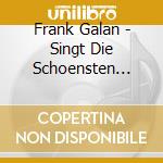 Frank Galan - Singt Die Schoensten Lieder cd
