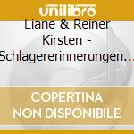 Liane & Reiner Kirsten - Schlagererinnerungen Folge 2 cd musicale