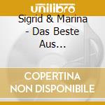 Sigrid & Marina - Das Beste Aus Heimatgef?Hle- cd