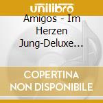 Amigos - Im Herzen Jung-Deluxe Edition (2 Cd) cd musicale di Amigos