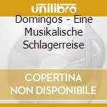Domingos - Eine Musikalische Schlagerreise cd