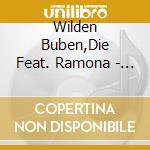 Wilden Buben,Die Feat. Ramona - Geil cd musicale di Wilden Buben,Die Feat. Ramona
