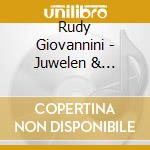 Rudy Giovannini - Juwelen & Glanzstuecke cd musicale di Rudy Giovannini