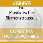 Ein Musikalischer Blumenstrauss / Various cd
