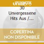 30 Unvergessene Hits Aus / Various (2 Cd) cd