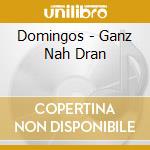 Domingos - Ganz Nah Dran cd