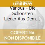 Various - Die Schonsten Lieder Aus Dem S cd