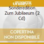 Sonderedition Zum Jubilaeum (2 Cd) cd