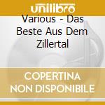 Various - Das Beste Aus Dem Zillertal cd