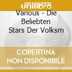 Various - Die Beliebten Stars Der Volksm cd