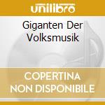 Giganten Der Volksmusik cd