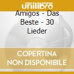 Amigos - Das Beste - 30 Lieder cd