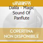 Dalila - Magic Sound Of Panflute cd