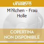 M?Rchen - Frau Holle cd