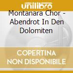 Montanara Chor - Abendrot In Den Dolomiten cd