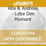 Rita & Andreas - Lebe Den Moment cd