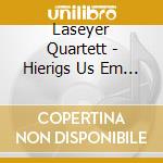Laseyer Quartett - Hierigs Us Em Appez?Ll cd