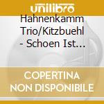 Hahnenkamm Trio/Kitzbuehl - Schoen Ist Das Leben cd