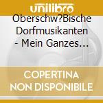 Oberschw?Bische Dorfmusikanten - Mein Ganzes Gl?Ck cd