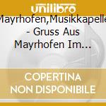Mayrhofen,Musikkapelle - Gruss Aus Mayrhofen Im Zillertal cd