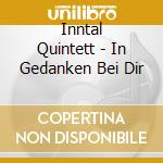Inntal Quintett - In Gedanken Bei Dir cd