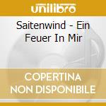 Saitenwind - Ein Feuer In Mir cd