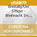 Westallg?Uer S?Nger - Weihnacht Im Allg?U cd