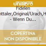Fidelen Lavanttaler,Original/Urach,Hubert - Wenn Du A Hamat Hast cd