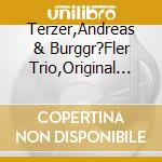 Terzer,Andreas & Burggr?Fler Trio,Original - Steirische Spezialit?Ten (Instrumental) cd