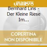 Bernhard Lins - Der Kleine Riese Im Strassenverkehr cd