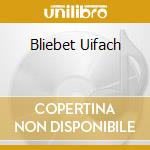 Bliebet Uifach cd