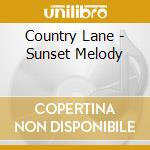 Country Lane - Sunset Melody cd