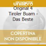 Original 4 Tiroler Buam - Das Beste cd