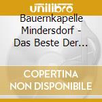 Bauernkapelle Mindersdorf - Das Beste Der Bauernkapelle Mindersdorf cd