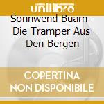 Sonnwend Buam - Die Tramper Aus Den Bergen cd