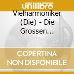 Vielharmoniker (Die) - Die Grossen Erfolge cd musicale di Vielharmoniker (Die)