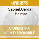 Gabriel,Gerda - Heimat cd musicale di Gabriel,Gerda