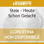 Steix - Heute Schon Gelacht cd