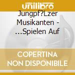 Jungpf?Lzer Musikanten - ...Spielen Auf cd