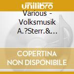 Various - Volksmusik A.?Sterr.& Bayern cd