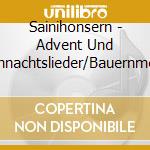Sainihonsern - Advent Und Weihnachtslieder/Bauernmesse cd