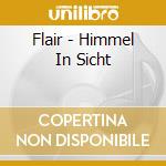 Flair - Himmel In Sicht cd