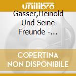 Gasser,Heinold Und Seine Freunde - Steirische Harmonika Einmal Anders cd