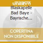 Blaskapelle Bad Baye - Bayrische Weihnacht cd