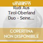 Rudi Aus Tirol-Oberland Duo - Seine 20 Gr??Ten Erfolge cd
