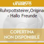 Ruhrpottsteirer,Original - Hallo Freunde cd