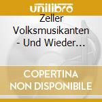 Zeller Volksmusikanten - Und Wieder Brennt Die Kerze cd