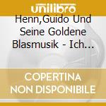 Henn,Guido Und Seine Goldene Blasmusik - Ich Bin Verr?Ckt Nach Guter Blasmusik cd